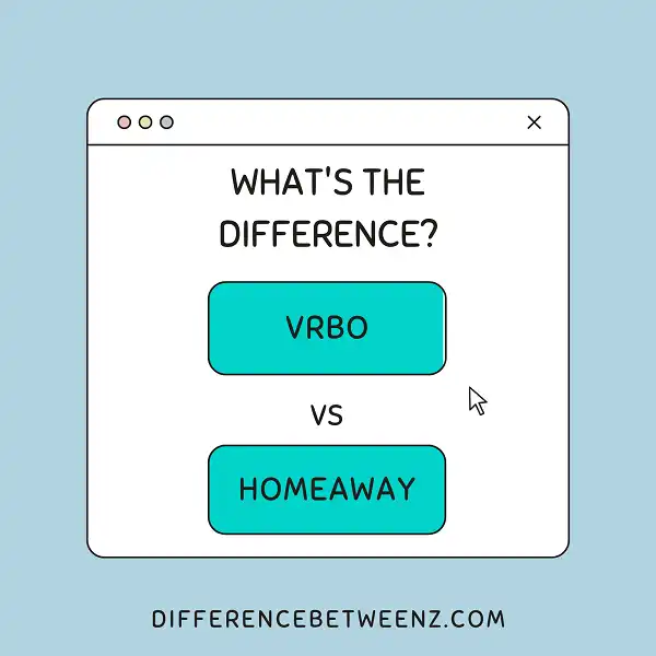 Perbedaan Antara VRBO dan HomeAway