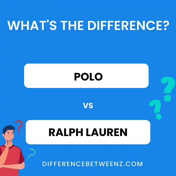 Perbedaan antara Polo dan Ralph Lauren