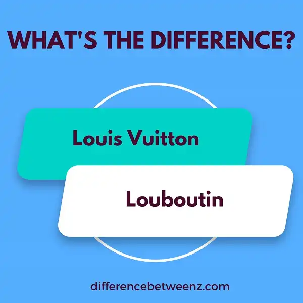 Perbedaan antara Louis Vuitton dan Louboutin